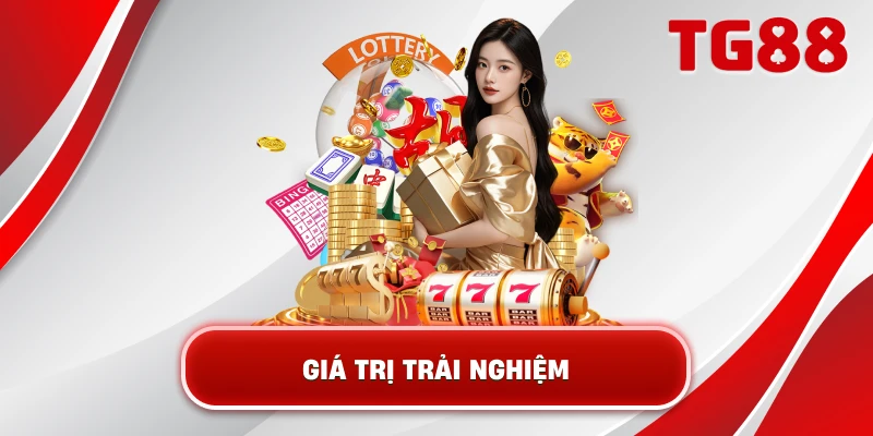 gia-tri-trai-nghiem-tg88