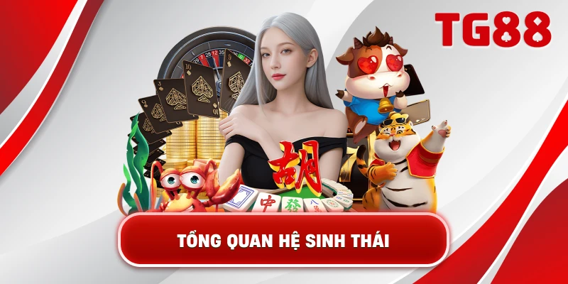 tong-quan-he-sinh-thai-tg88
